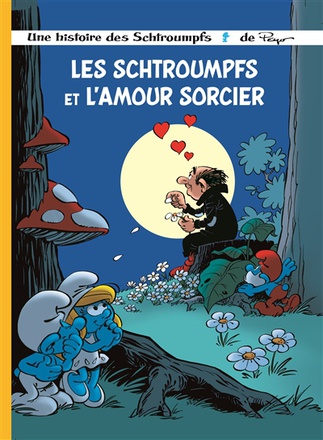 LES SCHTROUMPFS LOMBARD - TOME 32 - LES SCHTROUMPFS ET L'AMOUR SORCIER