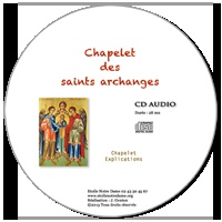 CD CHAPELET DES SAINTS ARCHANGES