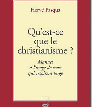 QU'EST-CE QUE LE CHRISTIANISME ?