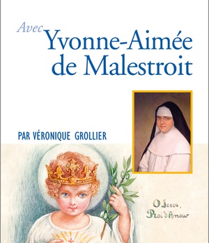 PRIER 15 JOURS AVEC YVONNE-AIMEE DE MALESTROIT