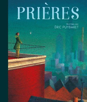 PRIERES ILLUSTREES PAR ERIC PUYBARET