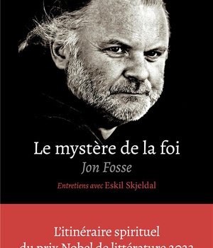 LE MYSTERE DE LA FOI, ENTRETIENS AVEC ESKIL SKJELDAL - L'ITINERAIRE SPIRITUEL DU PRIX NOBEL DE LITTE