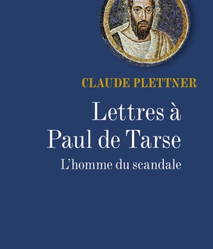 LETTRES A PAUL DE TARSE