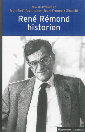 RENE REMOND, HISTORIEN
