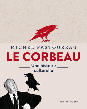 LE CORBEAU - UNE HISTOIRE CULTURELLE