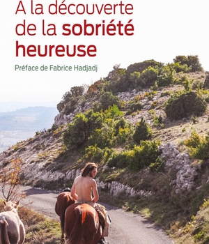 A LA DECOUVERTE DE LA SOBRIETE HEUREUSE ( BICP* )