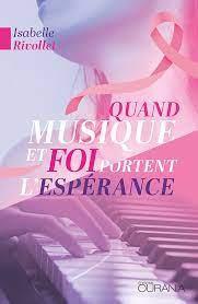QUAND MUSIQUE ET FOI PORTENT L'ESPERANCE