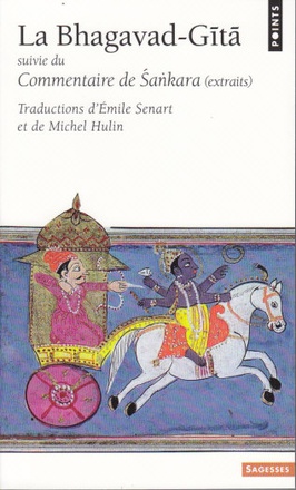 LA BHAGAVAD-GITA - SUIVIE DU COMMENTAIRE DE SANKARA (EXTRAITS)