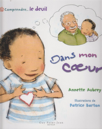 COMPRENDRE LE DEUIL : DANS MON COEUR