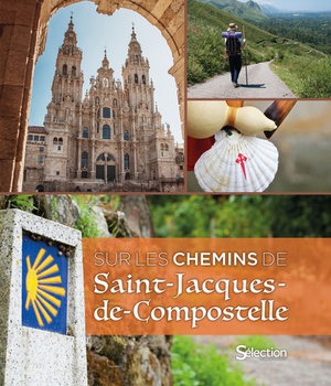 SUR LES CHEMINS DE SAINT-JACQUES-DE-COMPOSTELLE