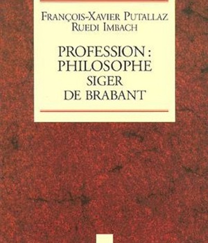 PROFESSION : PHILOSOPHE. SIGER DE BRABANT