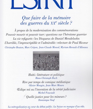 ESPRIT - QUE FAIRE DE LA MEMOIRE DES GUERRES DU XXEME SIECLE ? - JANVIER 2011