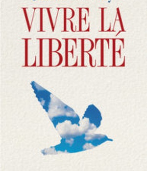 VIVRE LA LIBERTE