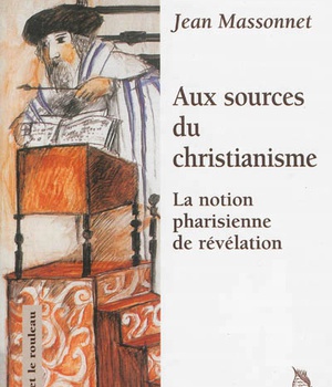 AUX SOURCES DU CHRISTIANISME