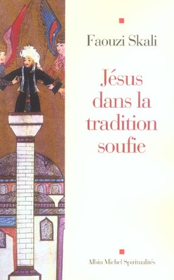 JESUS DANS LA TRADITION SOUFIE