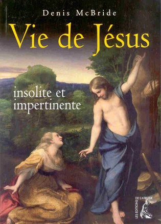 VIE DE JESUS - INSOLITE ET IMPERTINENTE