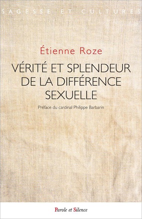 VERITE ET SPLENDEUR DE LA DIFFERENCE SEXUELLE