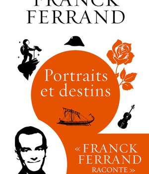 PORTRAITS ET DESTINS
