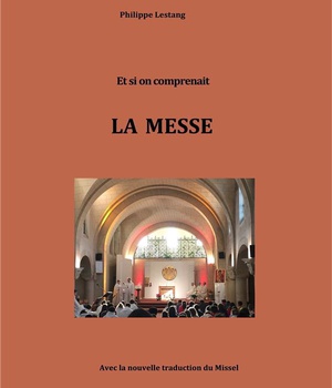 ET SI ON COMPRENAIT LA MESSE