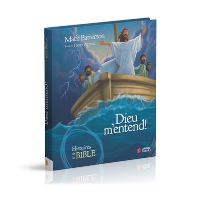 DIEU M ENTEND! - HISTOIRES DE LA BIBLE POUR APPRENDRE A PRIER