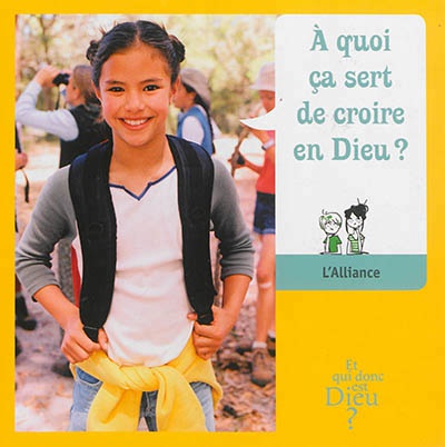 MODULE E1 - A QUOI CA SERT DE CROIRE EN DIEU ?