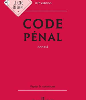 CODE PENAL 2021, ANNOTE - 118E ED.