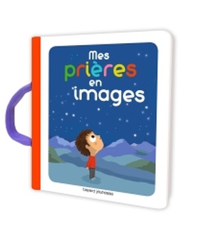 MES PRIERES EN IMAGES