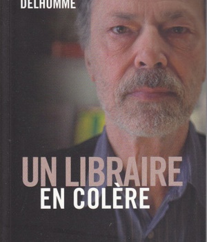 UN LIBRAIRE EN COLERE