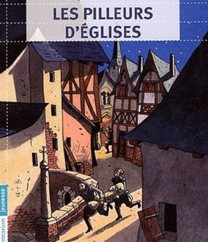 LES PILLEURS D'EGLISES