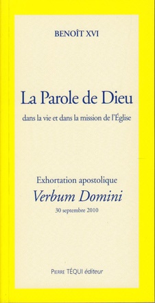 LA PAROLE DE DIEU DANS LA VIE ET DANS LA MISSION DE L'EGLISE - VERBUM DOMINI - EXORTATION APOSTOLIQU