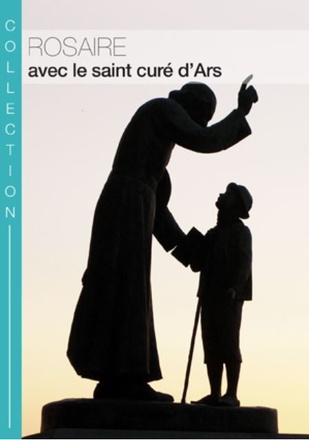 ROSAIRE AVEC LE SAINT CURE D ARS
