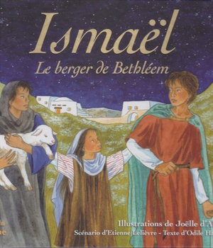 CONTES RELIGIEUX - T03 - ISMAEL, LE BERGER DE BETHLEEM