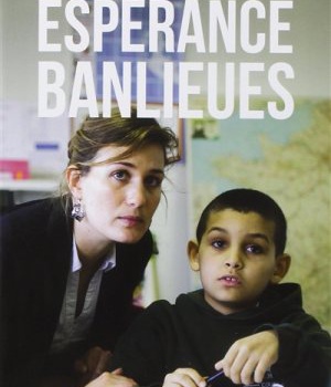ESPERANCE BANLIEUES - UN NOUVEAU MODELE D'ECOLE, POUR MIEUX LUTTER CONTRE L'ECHEC SCOLAIRE ET LES TE