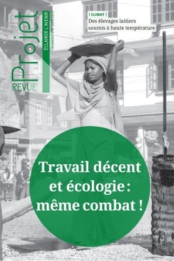 REVUE PROJET N 370 : TRAVAIL DECENT ET ECOLOGIE : MEME COMBAT ! - JUIN 2019