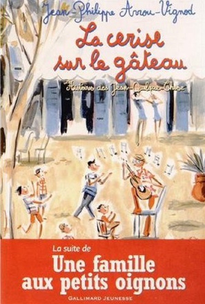 LA CERISE SUR LE GATEAU - HISTOIRES DES JEAN-QUELQUE-CHOSE