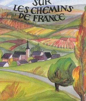 SUR LES CHEMINS DE FRANCE