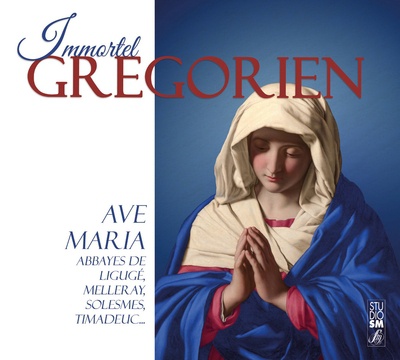 IMMORTEL GREGORIEN - AVE MARIA - AUDIO
