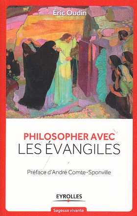 PHILOSOPHER AVEC LES EVANGILES
