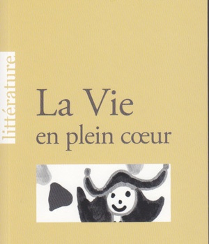 LA VIE EN PLEIN COEUR