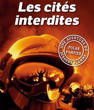 LES CITES INTERDITES SERGENT FLAMME
