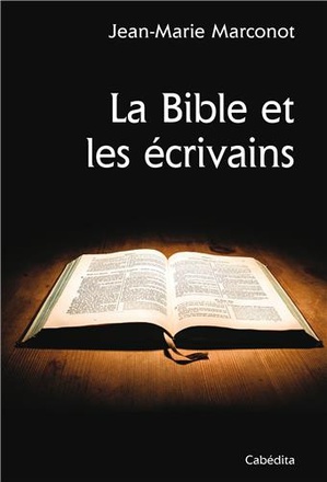 LA BIBLE DES ECRIVAINS