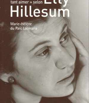 TANT SOUFFRIR ET TANT AIMER SELON ETTY HILLESUM
