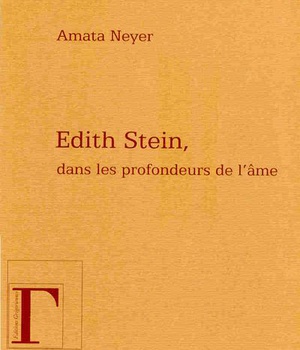 EDITH STEIN, DANS LES PROFONDEURS DE L'AME