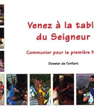 VENEZ A LA TABLE DU SEIGNEUR - ENFANT