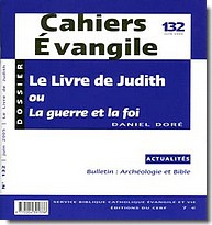 CAHIERS EVANGILE NO 132. LE LIVRE DE JUDITH
