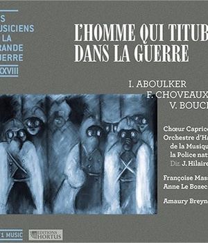 L'HOMME QUI TITUBAIT DANS LA GUERRE - CD - LES MUSICIENS DE LA GRANDE GUERRE - AUDIO