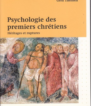 PSYCHOLOGIE DES PREMIERS CHRETIENS : HERITAGES ET RUPTURES