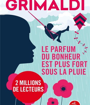 LE PARFUM DU BONHEUR EST PLUS FORT SOUS LA PLUIE