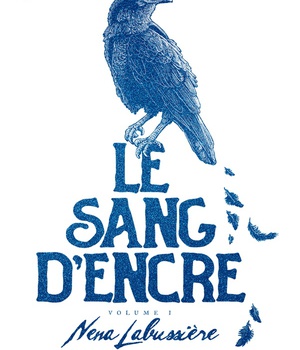 LE SANG D'ENCRE - T01 - LE SANG D'ENCRE - VOLUME 1