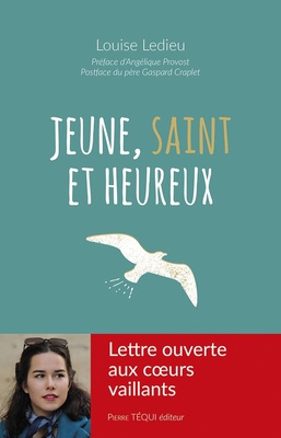 JEUNE, SAINT ET HEUREUX